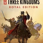 Total War: Three Kingdoms Royal Edition PC
