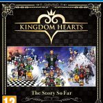 Kingdom Hearts The Story so Far PS4