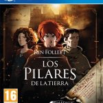 Los Pilares de la Tierra PS4