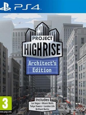 Project Highrise Edición Architects PS4