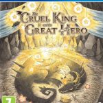 The Cruel King and the Great Hero Storybook Edition PS4