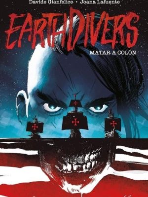 Matar a Colón (Earthdivers) Nº01