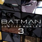Batman: Justice Buster Nº03 de 3