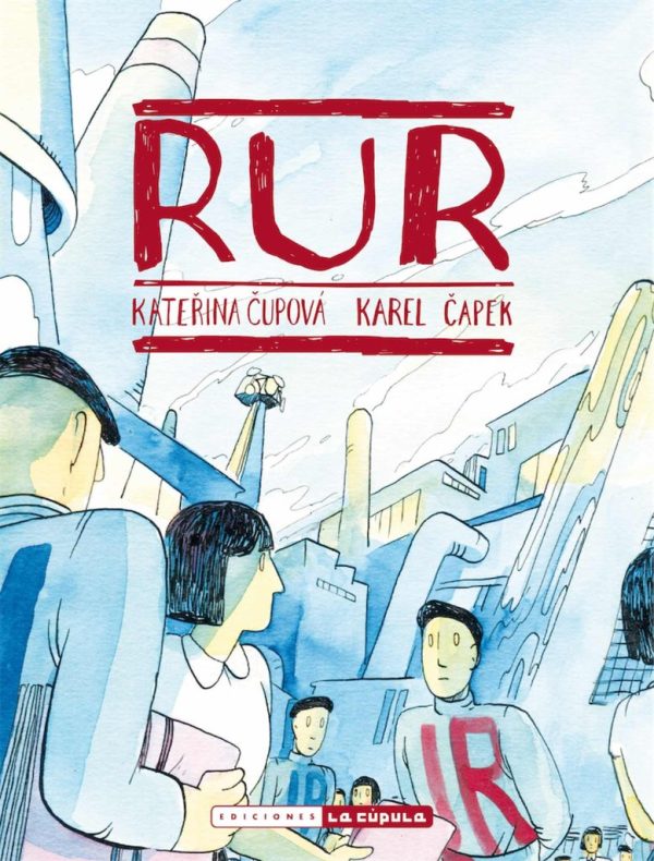 RUR Rossums Universal Robots