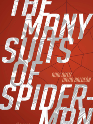 The Many Suits of Spider-Man