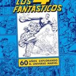 Los Cuatro Fantasticos 60 Años Explorando Marvel