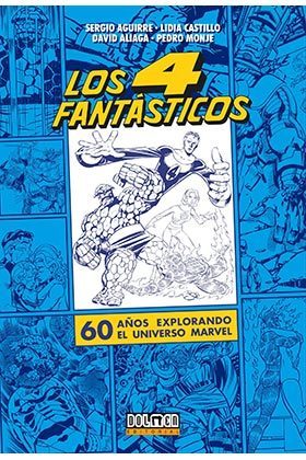 Los Cuatro Fantasticos 60 Años Explorando Marvel