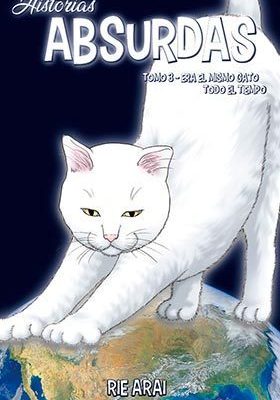Historias Absurdas Nº03 Era el Mismo Gato Todo el Tiempo