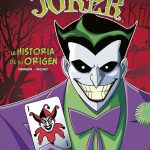 Joker La Historia de su Origen