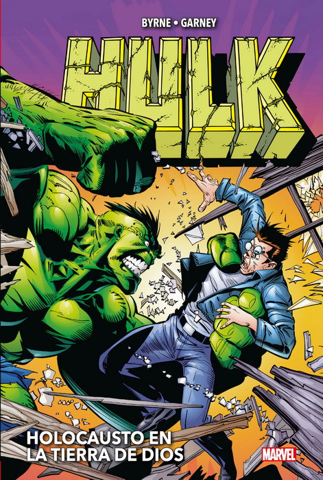 Hulk de John Byrne y Ron Garney Holocausto en la Tierra de Dios