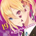 Kaguya-Sama Love Is War Nº19