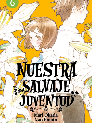 Nuestra Salvaje Juventud Nº06