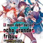 El Más Débil de las Ocho Grandes Tribus Nº01 – Novela