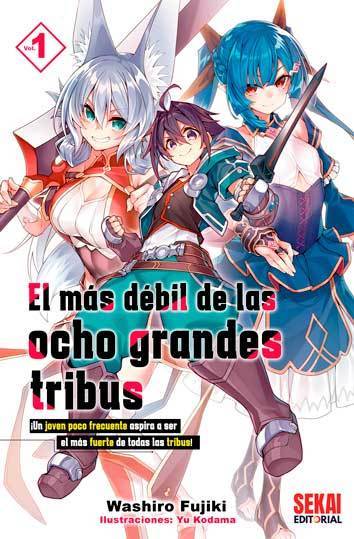 El Más Débil de las Ocho Grandes Tribus Nº01 - Novela