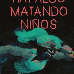 Hay Algo Matando Niños Nº 06