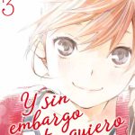 Y Sin Embargo, Te Quiero Nº03