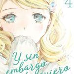 Y Sin Embargo, Te Quiero Nº04