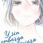 Y Sin Embargo, Te Quiero Nº07