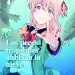 Los Peces Tropicales Anhelan la Nieve Nº07 de 09