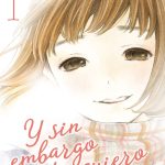 Y Sin Embargo, Te Quiero Nº01