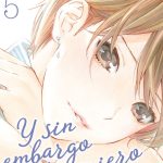 Y Sin Embargo, Te Quiero Nº05
