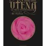 Utena, La Chica Revolucionaria (Edición Integral)