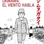 Okinawa, El Viento Habla