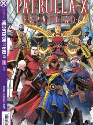 La Era de Revelación: Patrulla-X Expatriada Nº01