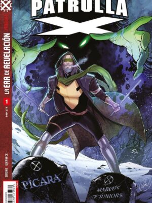 La Era de Revelación: Indestructible Patrulla-X Nº01