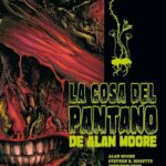 La Cosa del Pantano de Alan Moore Nº02