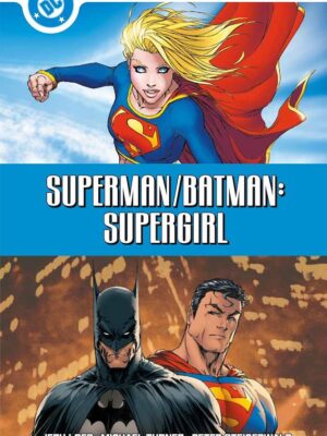 Superman/Batman: Supergirl DC Must-Have