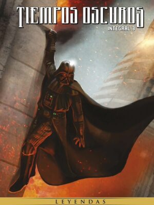 Star Wars Tiempos Oscuros Nº03 (Leyendas)