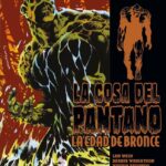 La Cosa del Pantano – La Edad de Bronce Nº01