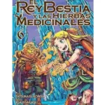 El Rey Bestia y las Hierbas Medicinales Nº06