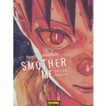 Smother Me Edición Integral