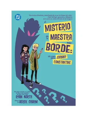 DC Young Adults. El Misterio de la Maestra Más Borde: Un Caso Para Johnny Constantine