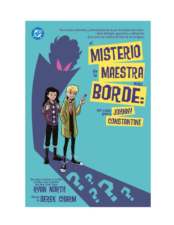 DC Young Adults. El Misterio de la Maestra Más Borde: Un Caso Para Johnny Constantine
