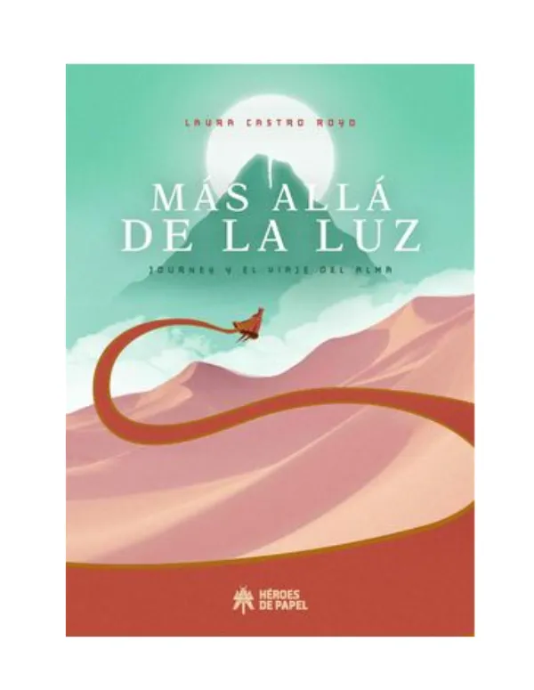 Más Allá de la Luz: Journey y el Viaje del Alma