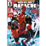 Wade Wilson: Masacre Nº01 (Portada Alternativa Simone di Meo)