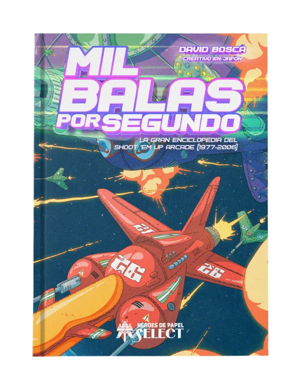 RESERVA Mil balas por segundo: La gran Enciclopedia del shoot’em up arcade